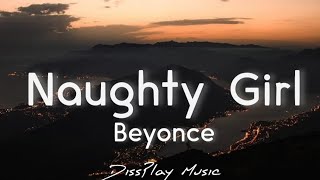 Beyonce  Naughty Boy lyrics [upl. by Llenyaj402]