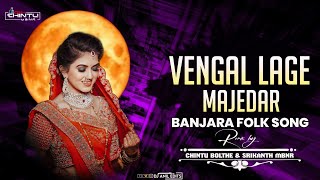 VENGAL LAGE MAJEDAR NEW BANJARA FOLK SONG REMIX BY DJ CHINTU MBNR DJ SRIKANTH MBNR [upl. by Estis]