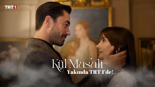 Kül Masalı İlk Tanıtım  Yakında TRT 1de trt1 [upl. by Gora]