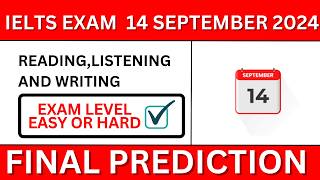 14 SEPTEMBER 2024 IELTS EXAM PREDICTION  SEPTEMBER IELTS EXAM  IELTS PREDICTION 14 SEPTEMBER EXAM [upl. by Eatnoid]