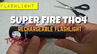 SUPERFIRE TH04 RECHARGEABLE FLASHLIGHT  ADV 160 [upl. by Ettennal816]