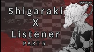 Tomura Shigaraki x listener p5 ASMR My Hero Academia Spicy Ver [upl. by Sregor744]