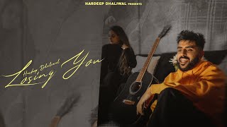 Losing You  HarDeep dhaliwal Official Video Treff E  Jetx Digital  Latest Punjabi songs 2024 [upl. by Bessy]