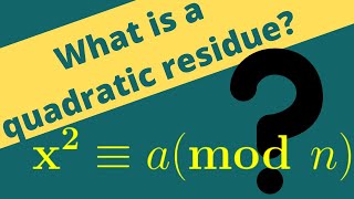 Number Theory  Quadratic Residues Definition and Examples [upl. by Nassir]