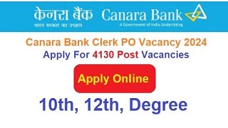 Canara Bank Recruitment 2024 Apply Online For 4130 Post Vacancies [upl. by Elysha]