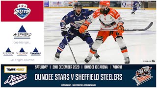 EXTENDED 4K HIGHLIGHTS  02122023  Dundee Stars v Sheffield Steelers [upl. by Ennazor843]