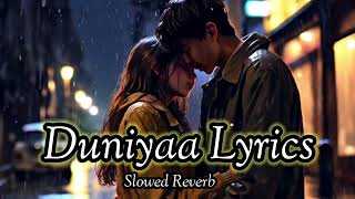 Duniyaa LYRICS  Luka Chuppi  Dhvani B  Songs Everyday  lofi song Remix lofi song mindset [upl. by Gresham223]