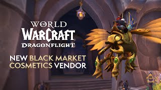 10 NEW Cosmetics for GOLD from the Black Market Vendor in Valdrakken  Dragonflight [upl. by Lleira64]