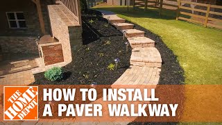 How to Install a Paver Walkway  The Home Depot [upl. by Llewon]