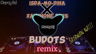 BEST ISDA MO DIHA × XANTHONE PLUS BUDOTS REMIXMurag DJ [upl. by Ejroj]