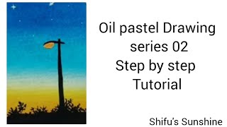 oil pastel series 02💙💛drawing step by step tutorial ytvideo shifu oilpastel drawingtreanding [upl. by Hpesoy]