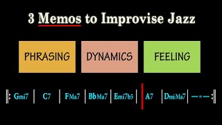 3 Memos to Improvise Thrilling Jazz [upl. by Ssepmet]