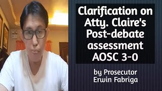 CLARIFICATION ON ATTY CLAIRES POSTDEBATE ASSESSMENT  AOSC 30 [upl. by Dranyar]