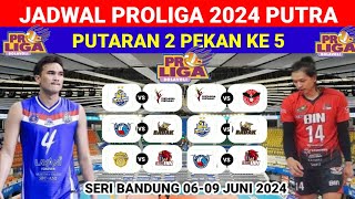 Jadwal Proliga 2024 Putra Putaran 2 Pekan ke 5 Live Moji TV Dari Tanggal 0609 Juni 2024 [upl. by Elrem310]