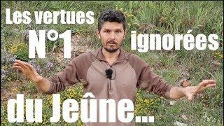 Semaine spécial jeûne n°1  Les deux plus grandes vertus ignorées du jeûne [upl. by Celine]