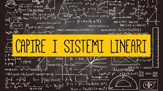 MATEMATICA  Capire i sistemi lineari [upl. by Greenberg]