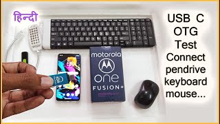 Motorola One Fusion Plus USB C OTG Test Connect Keyboard mouse pendrive charge earphone [upl. by Danella]