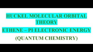 HMOT  ETHENE ALLYL CATIONRADIACALANION  PI ELECTRONIC ENERGY [upl. by Aita77]