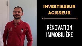 Comment ANALYSER une RÉNOVATION IMMOBILIÈRE INVESTISSEUR AGISSEUR [upl. by Ahsilrak281]