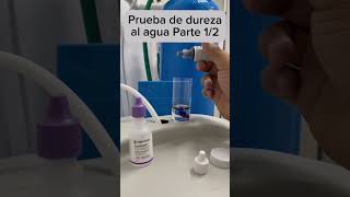 Cómo hacer una prueba de dureza al agua purificadora vending aguapurificada [upl. by Zampino]