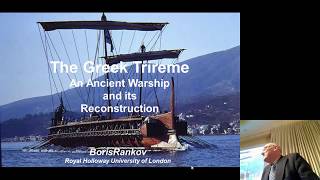 quotThe Greek Trireme an ancient warship and its reconstructionquot by Professor Boris Rankov [upl. by Marcos]