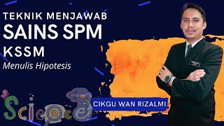 TEKNIK MENJAWAB SAINS SPM KSSM MENULIS HIPOTESIS [upl. by Ami]