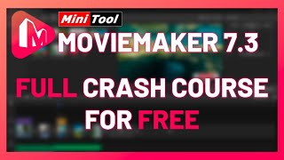 MiniTool MovieMaker 73 Complete Crash Course  Free Video Editor Without Watermark [upl. by Ahsitruc91]