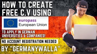 How to create FREE EUROPASS CV for applying in GERMAN UNIVERSITIES No Account Requiredin ENGLISH [upl. by Alecram]