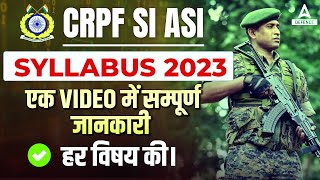 CRPF New Vacancy 2023  CRPF SI ASI SYLLABUS 2023  एक video में सम्पूर्ण जानकारी हर विषय की [upl. by Navinod818]