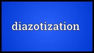 Diazotization Meaning [upl. by Jd]