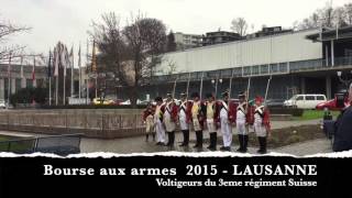 Voltigeurs 3eme Régiment Suisse  Bourse aux armes  Lausanne  2015 [upl. by Ellen]