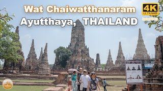 Wat Chaiwatthanaram Ayutthaya THAILAND Historical site of Ayutthaya Amazing 4K UHD Walking tours [upl. by Nodababus174]