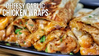 CHEESY GARLIC CHICKEN WRAPS So Good Youll Want to Eat Them Every Day [upl. by Anul589]