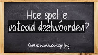 Hoe spel je een voltooid deelwoord  Werkwoordspelling voltooid deelwoord  Kofschip d t of dt [upl. by Ilenay]