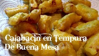 Calabacín en Tempura [upl. by Anizor]