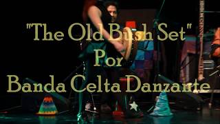 The Old Bush Set por Banda celta Danzante [upl. by Repohtsirhc]