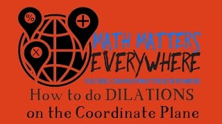 How to Dilate a Figure and Coordinates Video [upl. by Ellehsram]