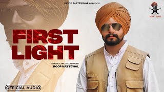 FIRST LIGHT Official Audio Roop Mattewal  Offshore  Latest Punjabi Song 2024 [upl. by Friede]