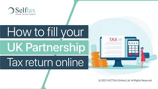 How to Fill Your UK Partnership Tax Return Online  Selftax Ltd [upl. by Elle]