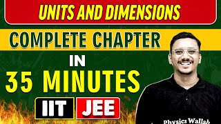 UNITS AND DIMENSIONS in 35 Minutes  Complete Chapter for JEE MainAdvanced [upl. by Annerb597]