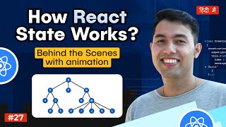 27 How React State Works Indepth Guide with Theory Animation and Practical Examples [upl. by Gerda143]