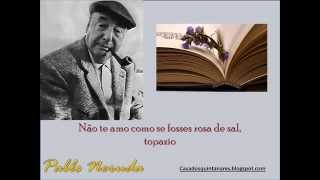 Cem Sonetos de Amor Soneto XVII  Pablo Neruda [upl. by Dex]