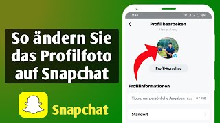 So ändern Sie das Profilbild auf Snapchat [upl. by Yeltihw]