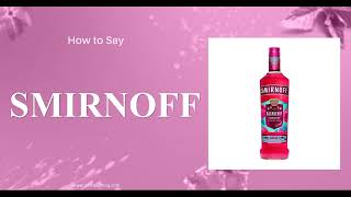 How to Say Smirnoff vodka In British English [upl. by Skeie]