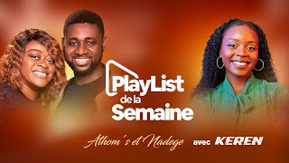 Athoms amp Nadège 17  Top 10 des chansons avec Keren [upl. by Einial]