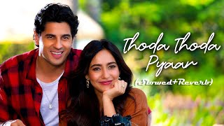 Thoda thoda pyaar SlowedReverb [upl. by Nilyad]