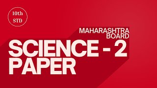 SSC Maharashtra Board Science Part 2 Question Paper  March 2024 [upl. by Bunder738]