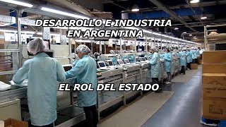 Desarrollo e Industria en Argentina el Rol del Estado [upl. by Nothgierc]