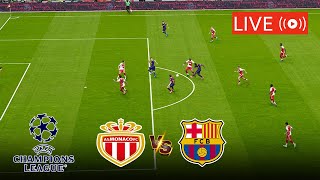 🔴LIVE AS MONACO VS BARCELONA FC LIVE FULL MATCH STREAMING  UEFA CHAMPIONS LEAGUE LIVE MATCH TODAY [upl. by Hisbe]