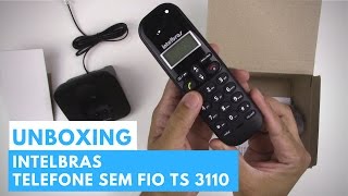 UNBOXING TELEFONE SEM FIO INTELBRAS TS 3110 [upl. by Dorthea]